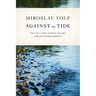 Against the Tide: Love in a Time of Petty Dreams and Persisting Enmities