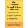 The Florence Scovel Shinn Collection: The Game of Life And How To Play It, Your Word is Your Wand, The Secret Door to Success, The Power of the Spoken