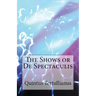 De Spectaculis: The Shows
