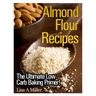 Almond Flour Recipes: The Ultimate Low Carb