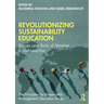 Revolutionizing Sustainability Education: Stories and Tools of Mindset Transformation