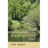 Communion Meditations, Vol I