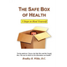 The Safe Box of Health: 3 Steps to Heal Yourself