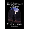 The Mysterious Stranger by Mark Twain, Fiction, Classics, Fantasy & Magic