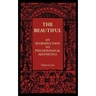 The Beautiful: An Introduction to Psychological Aesthetics