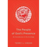 The People of God's Presence: An Introduction to Ecclesiology