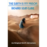 The Earth is My Prison