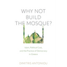 Why Not Build the Mosque?: Islam, Political Cost, and the Practice of Democracy in Greece
