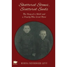 Scattered Stones, Shattered Seeds: The Story of a Shtetl and a Family Who Lived There
