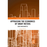 Appraising the Economics of Smart Meters: Costs and Benefits