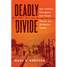 Deadly Divide: How Insects, Pathogens, and People Defied the Us-Mexico Border