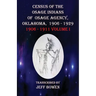Census of the Osage Indians of Osage Agency, Oklahoma, 1906-1929: 1906-1911 Volume I