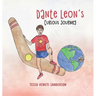 Dante Leon's Curious Journey: A boys' anatomy and puberty book