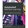 Automated Machine Learning: Hyperparameter optimization, neural architecture search, and algorithm selection with cloud platforms