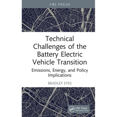 Technical Challenges of the Battery Electric Vehicle Transition: Emissions, Energy, and Policy Implications