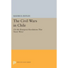 The Civil Wars in Chile: (Or the Bourgeois Revolutions That Never Were)