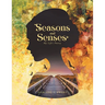 Seasons and Senses: Poetry & Other Thoughts