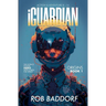 iGuardian, Origins (Book 1): Action & Adventure 8 - 14