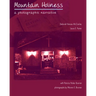 Mountain Holiness: A Photographic Narrative