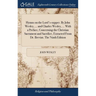 Hymns on the Lord's-supper. By John Wesley, ... and Charles Wesley, ... With a Preface, Concerning the Christian Sacrament and Sacrifice, Extracted Fr
