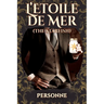 L'Etoile de Mer (The Starfish): Sequel to Traitor Comet