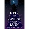 Heir of Ravens and Ruin