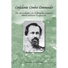 Confederate Combat Commander: The Remarkable Life of Brigadier General Alfred Jefferson Vaughan Jr.