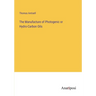 The Manufacture of Photogenic or Hydro-Carbon Oils