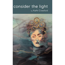 consider the light
