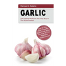 Garlic - Anti-Aging You May Buy in the Supermarket: One of the Most Powerful Superfoods Since the Age of the Pharaohs Rediscovered