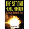 The Second Pearl Harbor: The West Loch Disaster, May 21, 1944