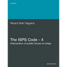 The ISPs Code - 4. Intervention of Public Forces on Ships