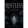 Restless: True Hauntings from Around the World