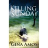 Killing Sunday