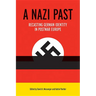 A Nazi Past: Recasting German Identity in Postwar Europe