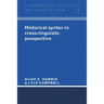 Historical Syntax in Cross-Linguistic Perspective