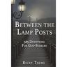 Between the Lamp Posts: 365 Devotions for God-Seekers