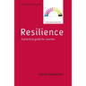 Resilience: A Practical Guide for Coaches