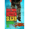 Something Hidden Slicko Ramboe Jr.