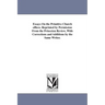 Essays On the Primitive Church offices. Reprinted by Permission From the Princeton Review, With Corrections and Additions by the Same Writer.