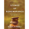 Stones of Remembrance: Healing Scriptures for Your Mind, Body, and Soul