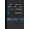 Life, Letters and Travels of Father Pierre-Jean de Smet, S.J., 1801-1873: 2