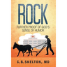 Rock, Further Proof of God's Sense of Humor