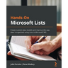 Hands-On Microsoft Lists: Create custom data models and improve the way data is organized using Lists in Microsoft 365