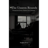 The Unseen Rounds: Perspectives from a Patient Care Assistant