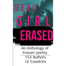 Dead Girl Erased: An Anthology of Erasure Poetry