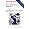 Rust Programming Mastery: From Beginner to Expert in Systems Programming