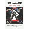 22 Under 22: Young people speak!