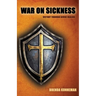 War On Sickness
