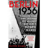 Berlin 1936: Fascism, Fear, and Triumph Set Against Hitler's Olympic Games